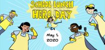 School Lunch Hero Day: Celebrate Thursday, April 30th or Monday, May 3rd